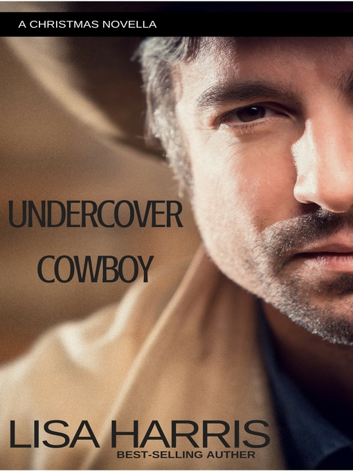 Title details for Undercover Cowboy by Lisa Harris - Available